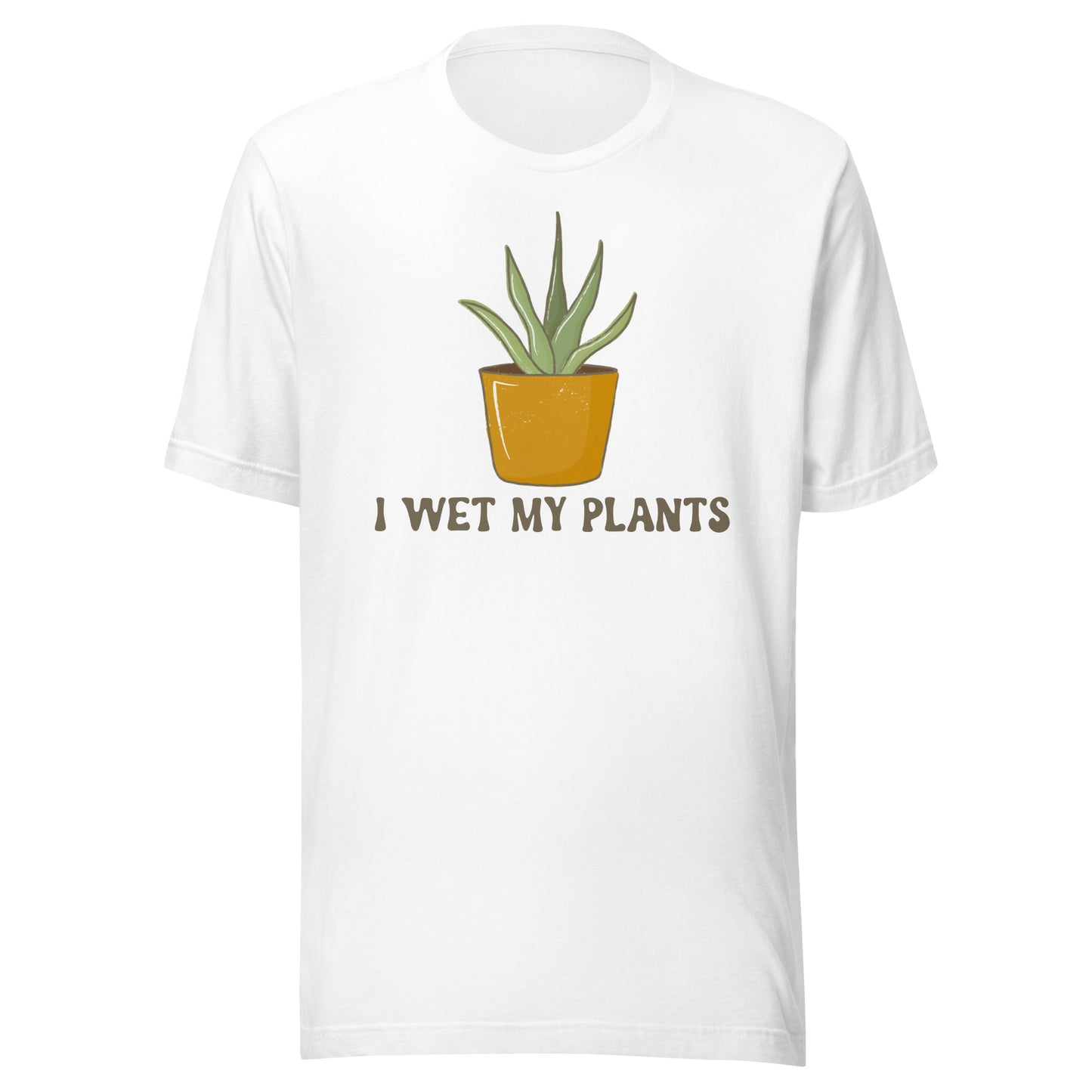 I Wet My Plants Tee