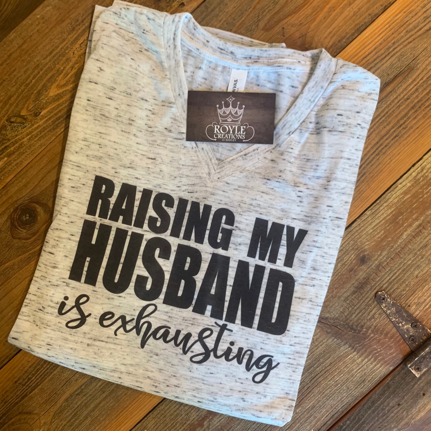 Raising My Husband is Exhausting - PREORDER - Due Wednesday, September 1st